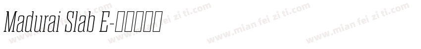 Madurai Slab E字体转换